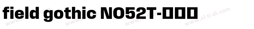 field gothic NO52T字体转换